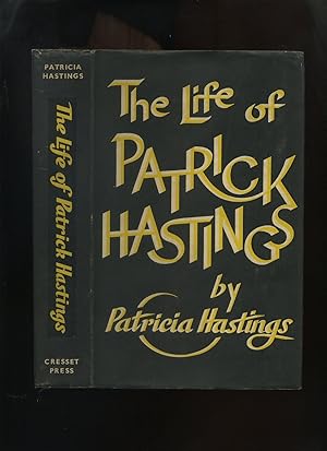 Imagen del vendedor de The Life of Patrick Hastings a la venta por Roger Lucas Booksellers