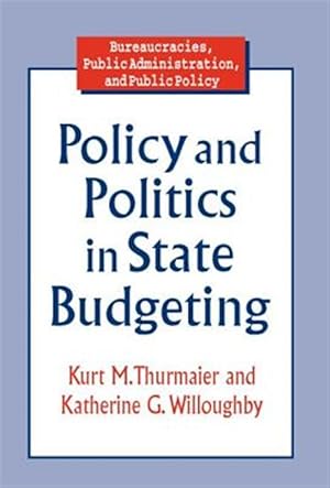 Seller image for Policy and Politics in State Budgeting for sale by GreatBookPrices