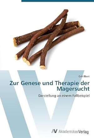 Seller image for Zur Genese und Therapie der Magersucht for sale by BuchWeltWeit Ludwig Meier e.K.