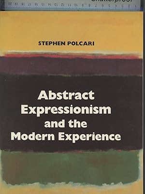 Image du vendeur pour Abstract Expressionism and the Modern Experience mis en vente par Joe Orlik Books