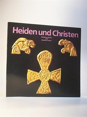 Heiden und Christen. Archäologische Funde zum frühen Christentum in Südwestdeutschland.