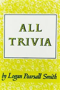 Seller image for All Trivia : A Collection of Reflections & Aphorisms for sale by GreatBookPrices