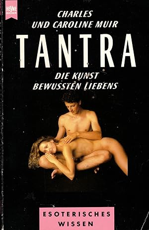 Bild des Verkufers fr Tantra. Die Kunst bewussten Liebens (Esoterisches Wissen) zum Verkauf von Paderbuch e.Kfm. Inh. Ralf R. Eichmann