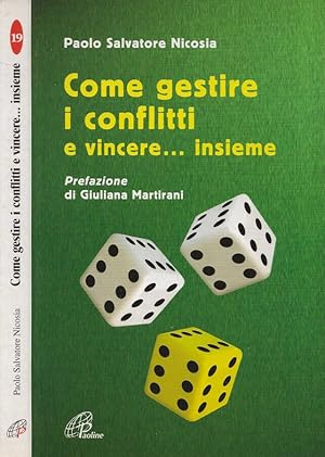 Immagine del venditore per Come gestire i conflitti e vincere insieme venduto da Biblioteca di Babele