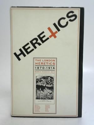 Bild des Verkufers fr The London Heretics, 1870-1914 zum Verkauf von World of Rare Books