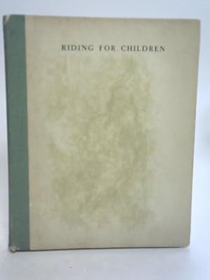 Bild des Verkufers fr Riding for Children zum Verkauf von World of Rare Books