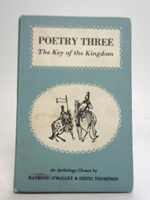 Bild des Verkufers fr Poetry Three The Key of The Kingdom zum Verkauf von World of Rare Books