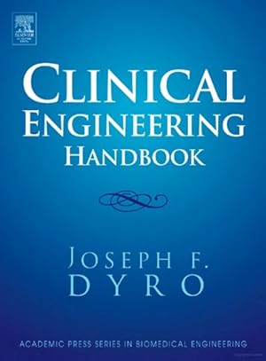 Imagen del vendedor de Clinical Engineering Handbook a la venta por GreatBookPrices