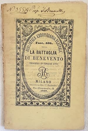 LA BATTAGLIA DI BENEVENTO DRAMMA IN CINQUE ATTTI,