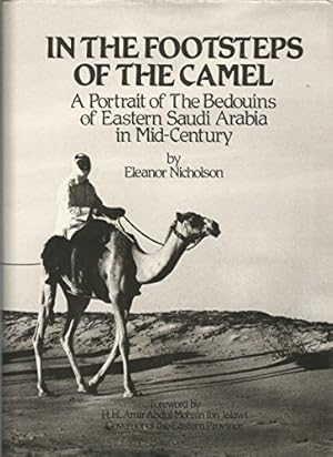 Imagen del vendedor de In the Footsteps of the Camel: Portrait of the Bedouins of Eastern Arabia in Mid-century a la venta por Grimbergen Booksellers