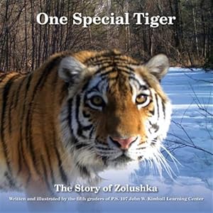 Seller image for One Special Tiger : The Story of Zolushka for sale by GreatBookPrices