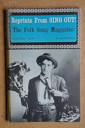 Reprints from Sing Out! The Folk Song Magazine. Volume 3.