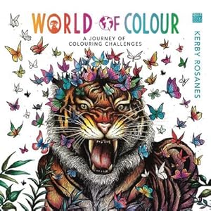 Seller image for World of Colour : Celebrating Kerby Rosanes' Colouring Challenges for sale by Smartbuy