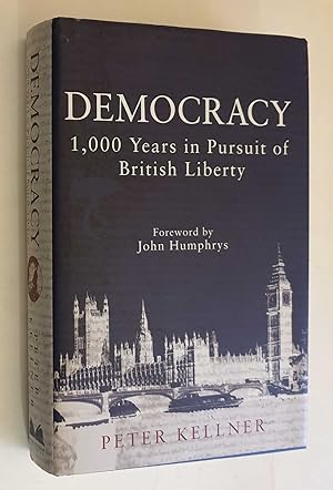 Bild des Verkufers fr Democracy: 1,000 Years in Pursuit of British Liberty zum Verkauf von Maynard & Bradley