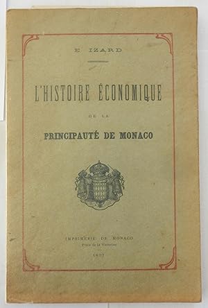 L'Histoire économique de la principauté de Monaco.