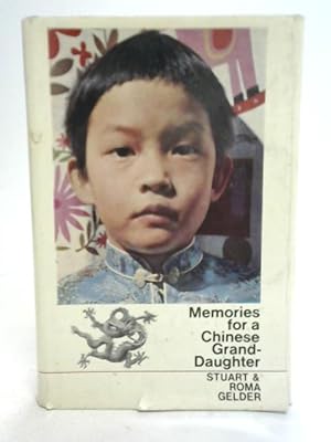 Seller image for Memories For a Chinese Grand-Daughter for sale by World of Rare Books