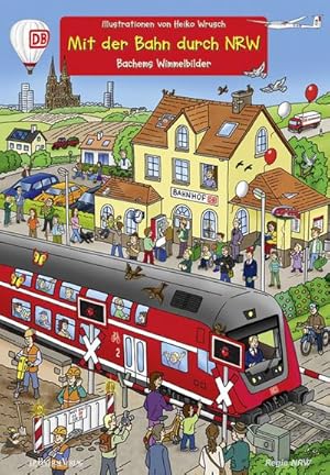 Bild des Verkufers fr Mit der Bahn durch NRW : Bachems Wimmelbilder zum Verkauf von Smartbuy