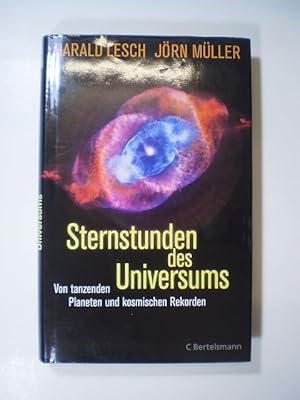 Sternstunden des Universums. Von tanzenden Planeten und kosmischen Rekorden