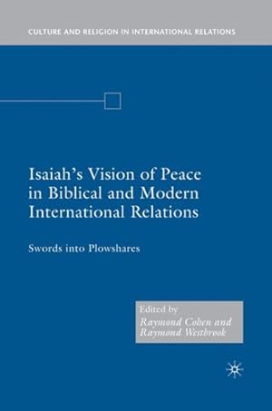 Seller image for Isaiah's Vision of Peace in Biblical and Modern International Relations : Swords into Plowshares for sale by GreatBookPrices