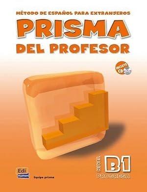 Imagen del vendedor de Prisma, mtodo de espaol, nivel B1, progresa. Libro del profesor a la venta por Imosver