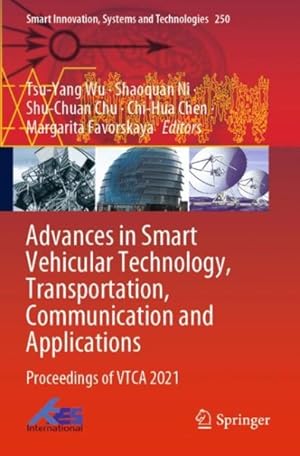 Imagen del vendedor de Advances in Smart Vehicular Technology, Transportation, Communication and Applications: Proceedings of Vtca 2021 a la venta por GreatBookPrices