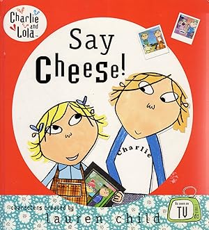 Immagine del venditore per Charlie And Lola : Say Cheese! : venduto da Sapphire Books