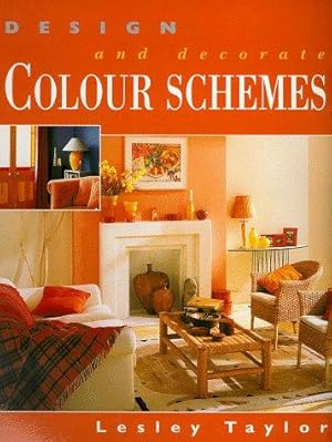 Bild des Verkufers fr Colour Schemes (Design & Decorate S.) zum Verkauf von WeBuyBooks