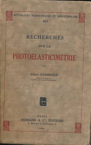 Imagen del vendedor de Recherches sur la photoelasticimetrie a la venta por LIBRAIRIE GIL-ARTGIL SARL