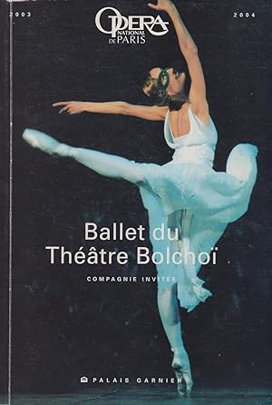 Ballet du Theatre Bolchoi, Compagnie Invitee.