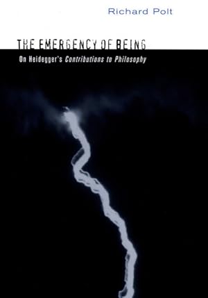Seller image for Emergency of Being : On Heidegger's Contributions to Philosophy for sale by GreatBookPrices