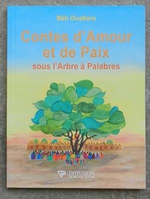 Immagine del venditore per Contes d'amour et de paix sous l'arbre  palabres. venduto da Librairie les mains dans les poches