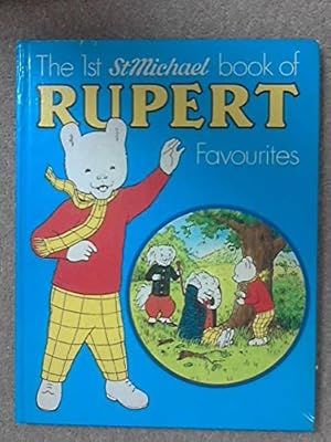 Imagen del vendedor de The first 'St Michael' book of Rupert favourites a la venta por WeBuyBooks