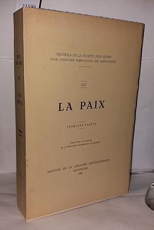 Imagen del vendedor de Recueils de la socit Jean Bodin pour l'histoire comparative des institutions - XIV La Paix Premire partie a la venta por Librairie Albert-Etienne