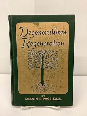 Degeneration Regeneration