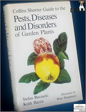 Collins Shorter Guide to the Pests, Diseases and Disorders of Garden Plants