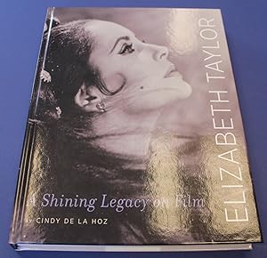 Seller image for Elizabeth Taylor, A Shining Legacy on Film. Photographs from the Joseph P Cruz Collection. for sale by Bristow & Garland