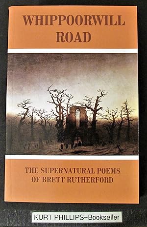 Imagen del vendedor de Whippoorwill Road: The Supernatural Poems a la venta por Kurtis A Phillips Bookseller