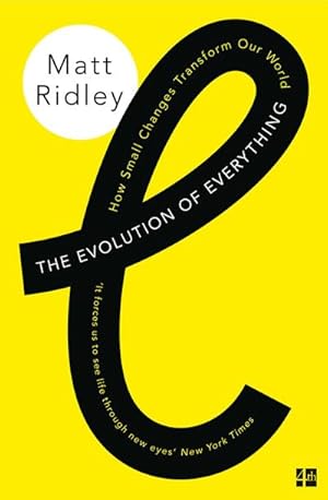 Seller image for The Evolution of Everything : How Small Changes Transform Our World for sale by Smartbuy