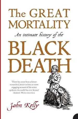 Bild des Verkufers fr The Great Mortality : An Intimate History of the Black Death zum Verkauf von Smartbuy