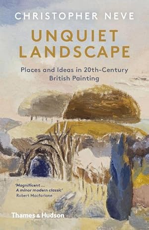 Bild des Verkufers fr Unquiet Landscape : Places and Ideas in 20th-Century British Painting zum Verkauf von Smartbuy