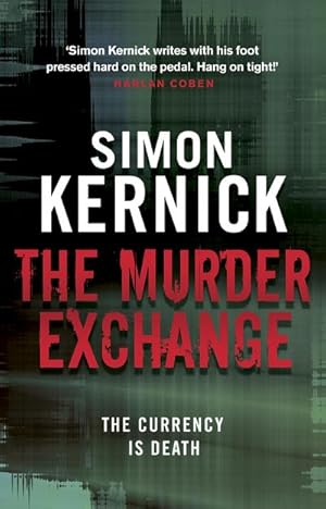 Image du vendeur pour The Murder Exchange : a relentless, race-against-time from bestselling author Simon Kernick mis en vente par Smartbuy