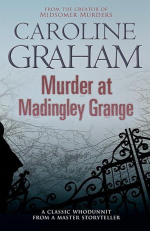 Imagen del vendedor de Murder at Madingley Grange : A gripping murder mystery from the creator of the Midsomer Murders series a la venta por Smartbuy