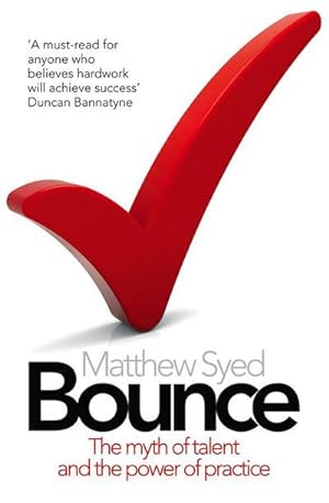Image du vendeur pour Bounce : The Myth of Talent and the Power of Practice mis en vente par Smartbuy