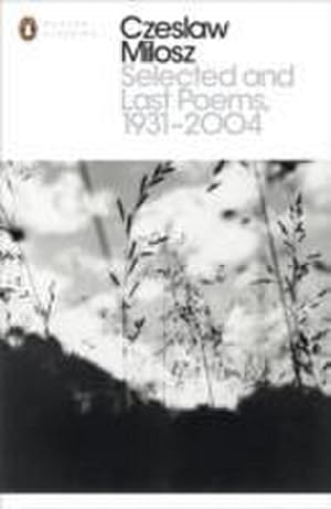 Bild des Verkufers fr Selected and Last Poems 1931-2004 zum Verkauf von Smartbuy