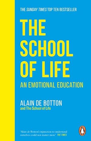 Bild des Verkufers fr The School of Life : An Emotional Education zum Verkauf von Smartbuy