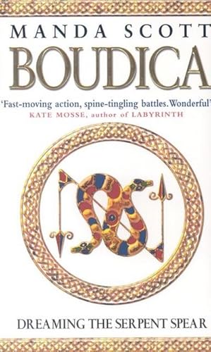 Bild des Verkufers fr Boudica: Dreaming The Serpent Spear : (Boudica 4): An arresting and spell-binding historical epic which brings Iron-Age Britain to life zum Verkauf von Smartbuy