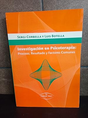 Seller image for Investigacion en Psicoterapia. Proceso, resultado y factores comunes. Sergi Corbella y Luis Botella. for sale by Lauso Books