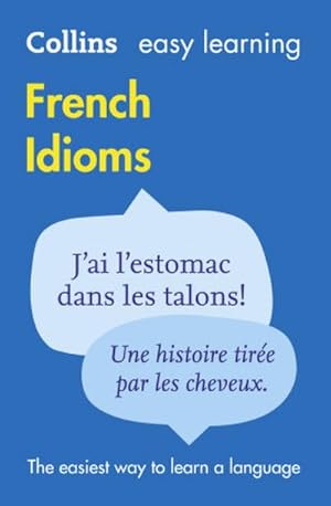 Seller image for Easy Learning French Idioms : Trusted Support for Learning for sale by Smartbuy