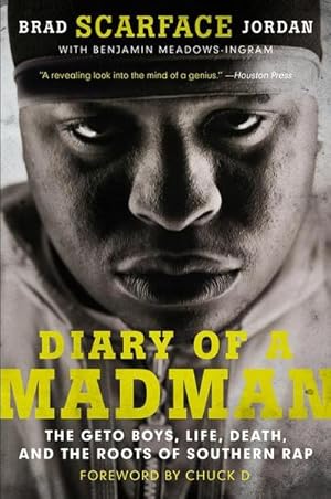 Bild des Verkufers fr Diary of a Madman : The Geto Boys, Life, Death, and the Roots of Southern Rap zum Verkauf von Smartbuy