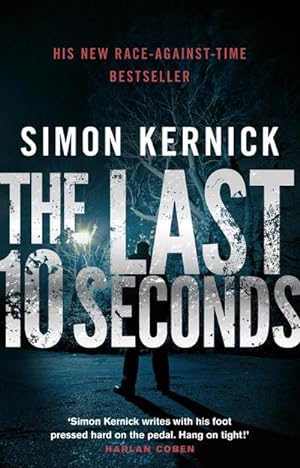 Bild des Verkufers fr The Last 10 Seconds : a race-against-time bestseller from the UK's answer to Harlan Coben.(Tina Boyd Book 5) zum Verkauf von Smartbuy